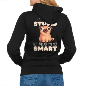 Cozy Fit I May Be Stupid